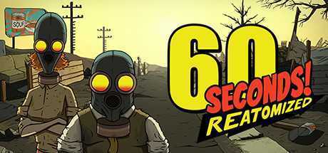60秒重制版/60 Seconds! Reatomized（v1.1.1.9）