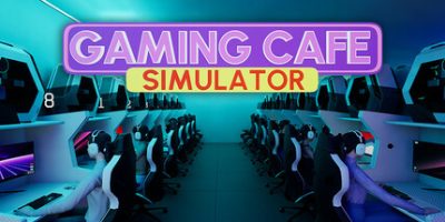 游戏咖啡馆模拟器|v20250319|官方中文|Gaming Cafe Simulator|