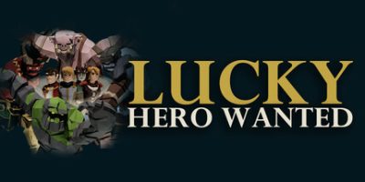 幸运英雄通缉|官方中文|Lucky Hero Wanted|