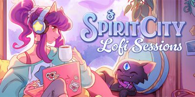 精神之城：洛菲会议|官方中文|Spirit City: Lofi Sessions|精神城市：洛菲会议|