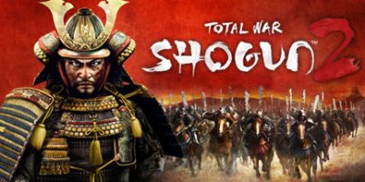 全面战争：幕府将军2/Total War: SHOGUN 2|