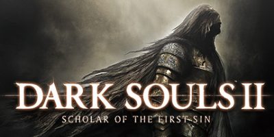 黑暗之魂2：原罪学者/DARK SOULS II: Scholar of the First Sin/黑魂2原罪学者|