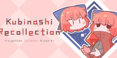 无首拾忆录/Kubinashi Recollection|