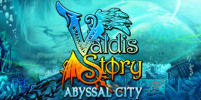 瓦尔迪斯传说：深渊之城/Valdis Story: Abyssal City|