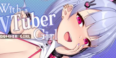 和VTuber姐姐一起|官方中文|With a VTuber Girl